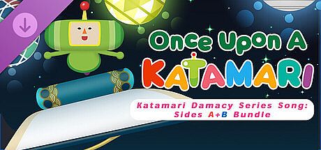 Once Upon A KATAMARI - Katamari Damacy Series Songs: Sides A + B Bundle DLC