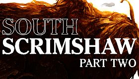 South Scrimshaw, Part Two