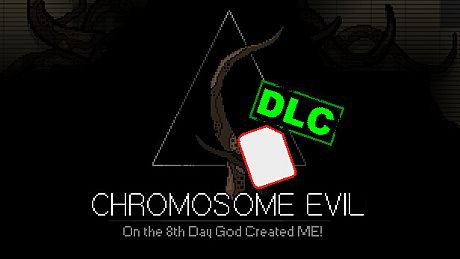 Chromosome Evil - Behind the curtain DLC