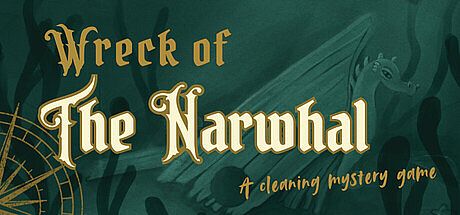 Wreck of The Narwhal: A Cleaning Mystery Game Game