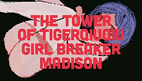 The Tower Of TigerQiuQiu Girl Breaker Madison