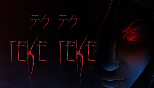 Teke Teke - テケテケ
