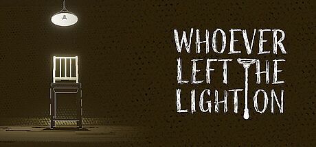 Whoever Left the Light On