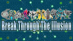 Break Through The Illusion
