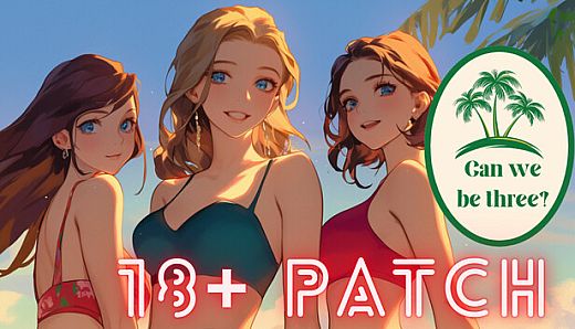Can we be three? 18+ DLC