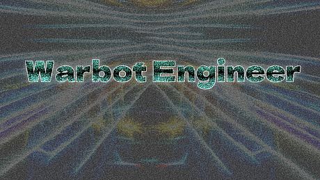 Warbot Engineer Game
