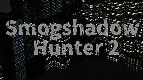 Smogshadow Hunter 2 Game