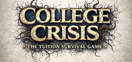 College Crisis: The Tuition Survival Game Game