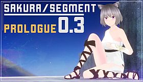 SakuraSegment 0.3 - Prologue