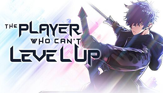 The Player Who Can't Level Up