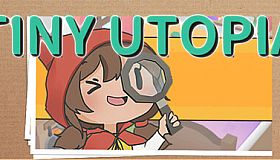 Tiny Utopia