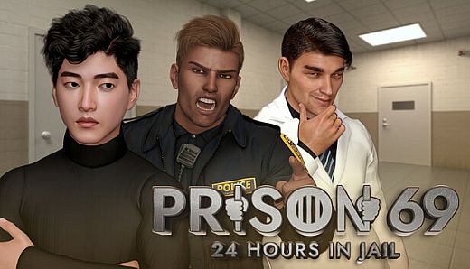 Prison 69 - 24 Hours In Jail
