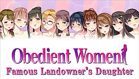 Obedient Women - Famous Landowner's Daughter