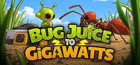 Bug Juice to Gigawatts Game