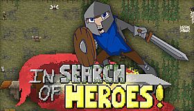 In Search of Heroes!