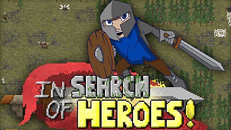 In Search of Heroes!