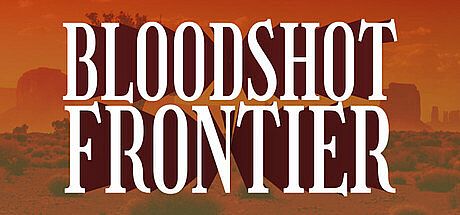 Bloodshot Frontier Game