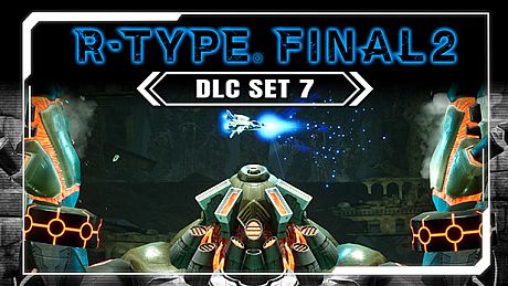 R-Type Final 2 - DLC Set 7 DLC