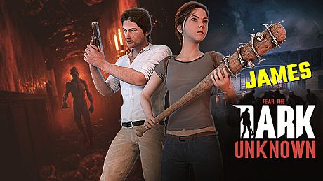 Fear the Dark Unknown: James Game
