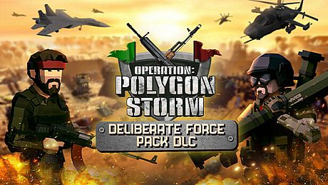 Operation: Polygon Storm - Deliberate Force Pack DLC DLC