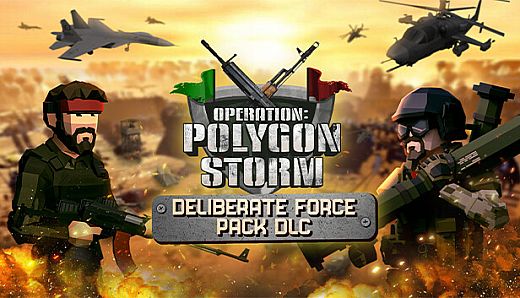 Operation: Polygon Storm - Deliberate Force Pack DLC