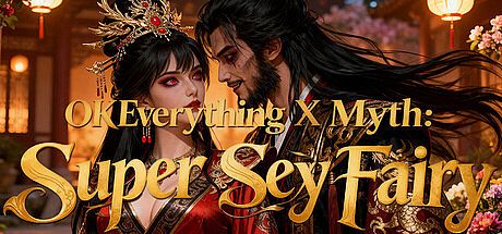 OKEverything X Myth: Super Sexy Fairy Game