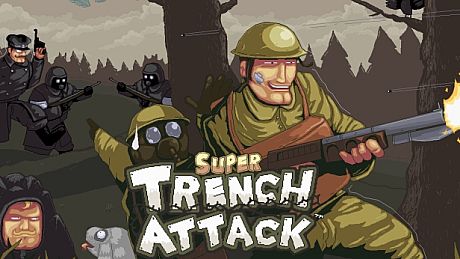 Super Trench Attack!