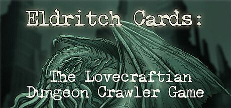 Eldritch Cards: The Lovecraftian Dungeon Crawler Game