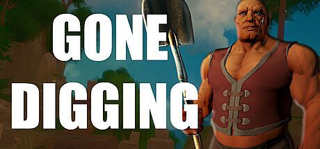 GONE DIGGING