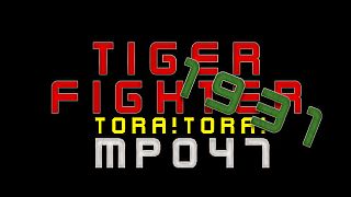 Tiger Fighter 1931 Tora!Tora! MP047 DLC