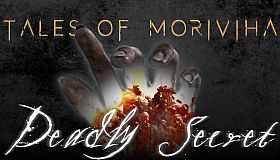 Tales of Moriviha: Deadly Secret