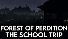 Forest Of Perdition 2 - The School Trip