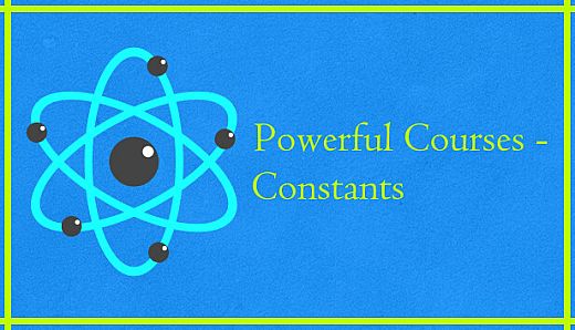 Powerful Courses - Constants