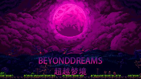 Beyond dreams