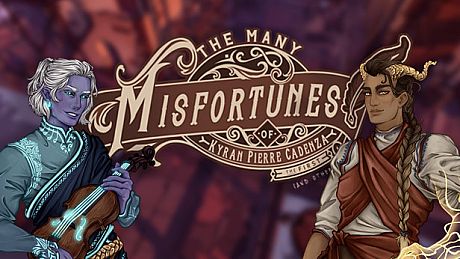 The Many Misfortunes of Kyran Pierre Cadenza the First Game