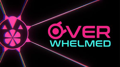 OVERWHELMED Game