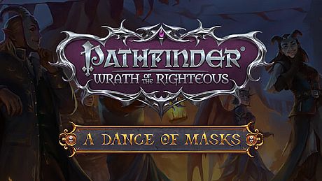 Pathfinder: Wrath of the Righteous - A Dance of Masks DLC