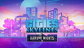Cities: Skylines - Harumi Nights FM