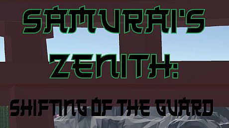 Samurai's Zenith: Shifting of the Guard Game