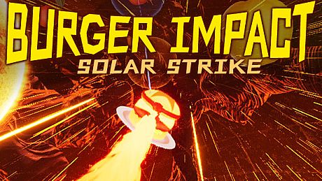 BURGER IMPACT: SOLAR STRIKE Game