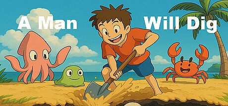 A Man Will Dig Game