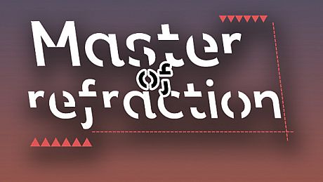 折射大师（Master of refraction） Game