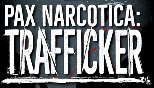 Pax Narcotica: Trafficker