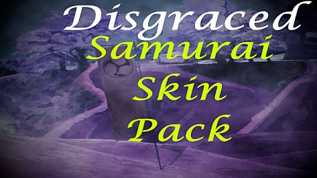 Disgraced Supporter Samurai Skin Pack DLC DLC