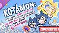 KOTAMON - Supporter Pack