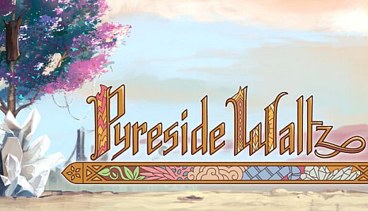 Pyreside Waltz