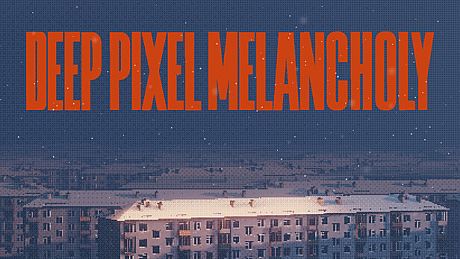 Deep Pixel Melancholy Game