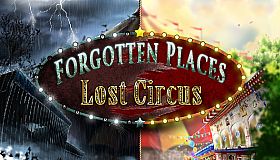 Forgotten Places: Lost Circus