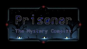 Prisoner - The Mystery Complex
