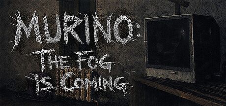 MURINO: The Fog Is Coming Game